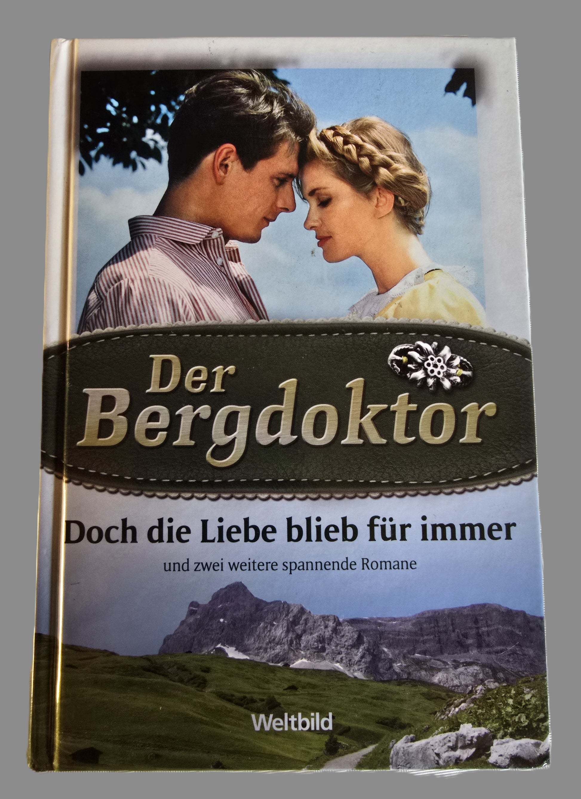 Buch Der Bergdoktor Doch die Liebe blieb für immer