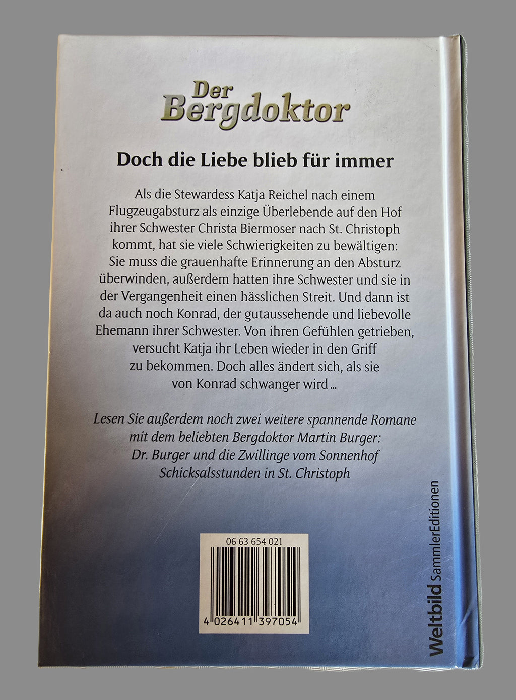 Buch Der Bergdoktor Doch die Liebe blieb für immer