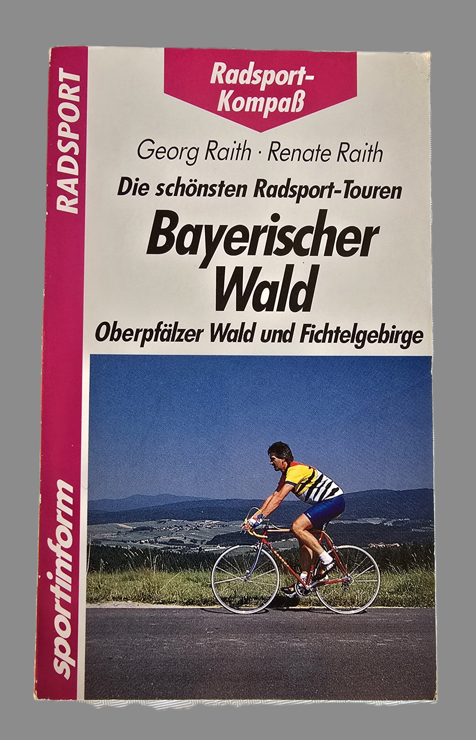 Taschenbuch Radsport Kompass Bayrischer Wald