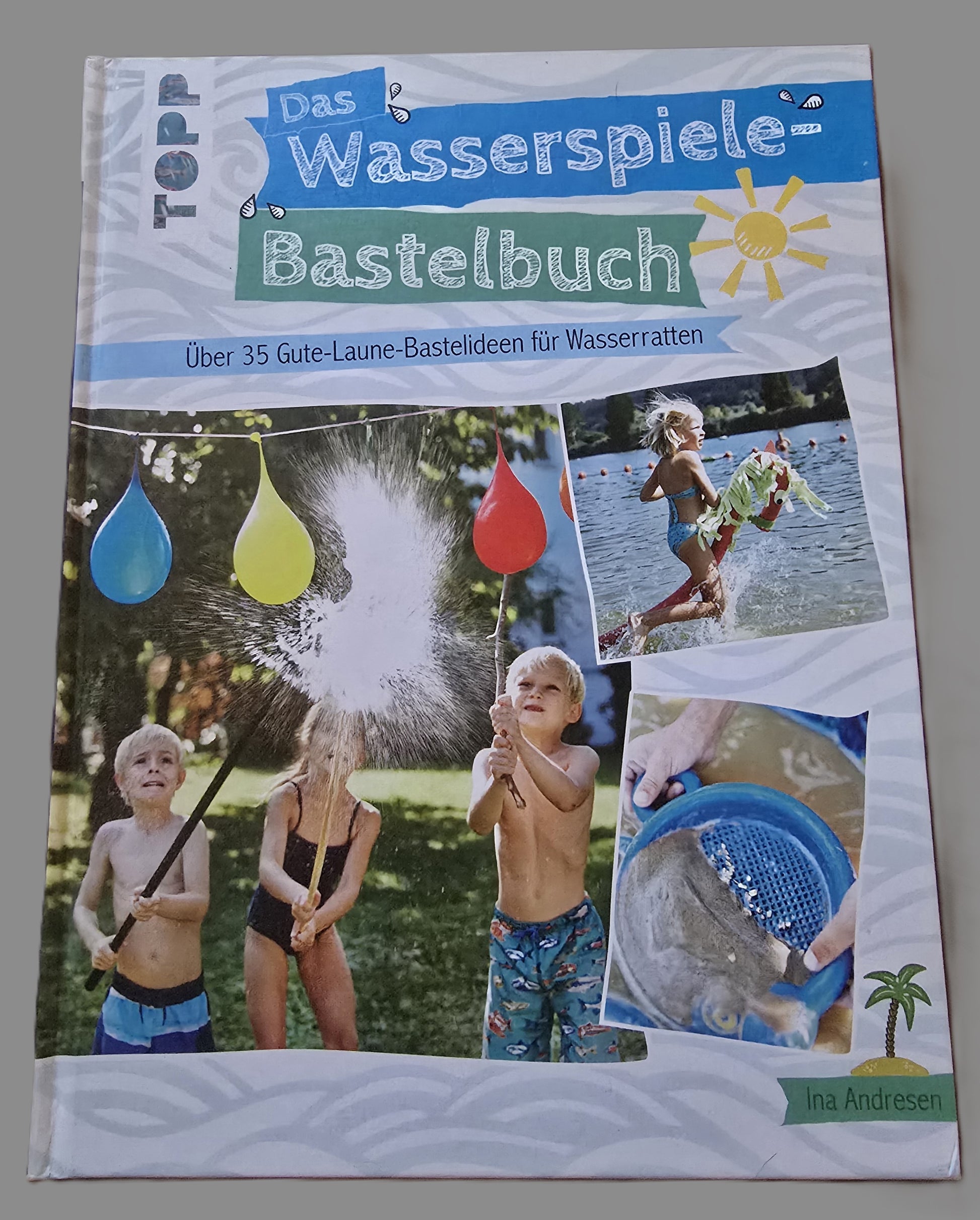 Buch Das Wasserspiele Bastelbuch Topp