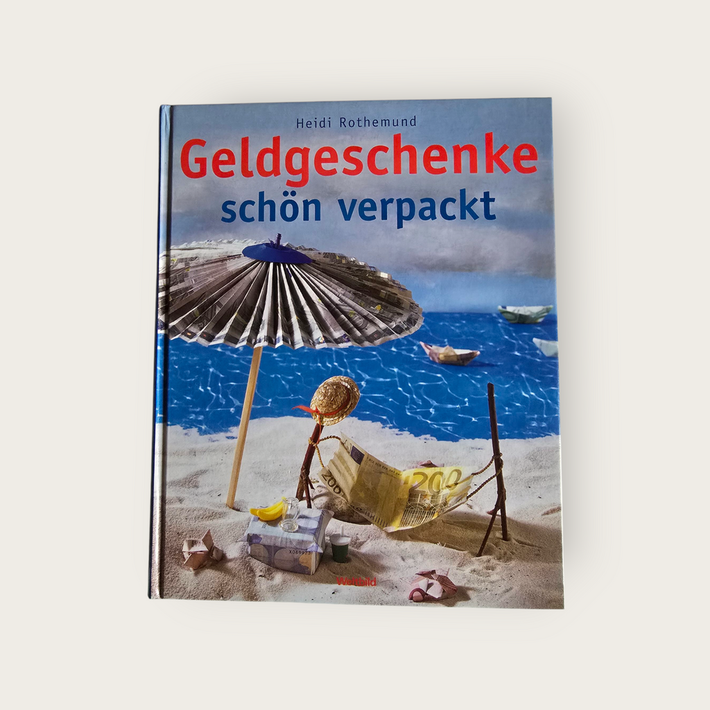 Buch Geldgeschenke schön verpackt- Heidi Rothemund