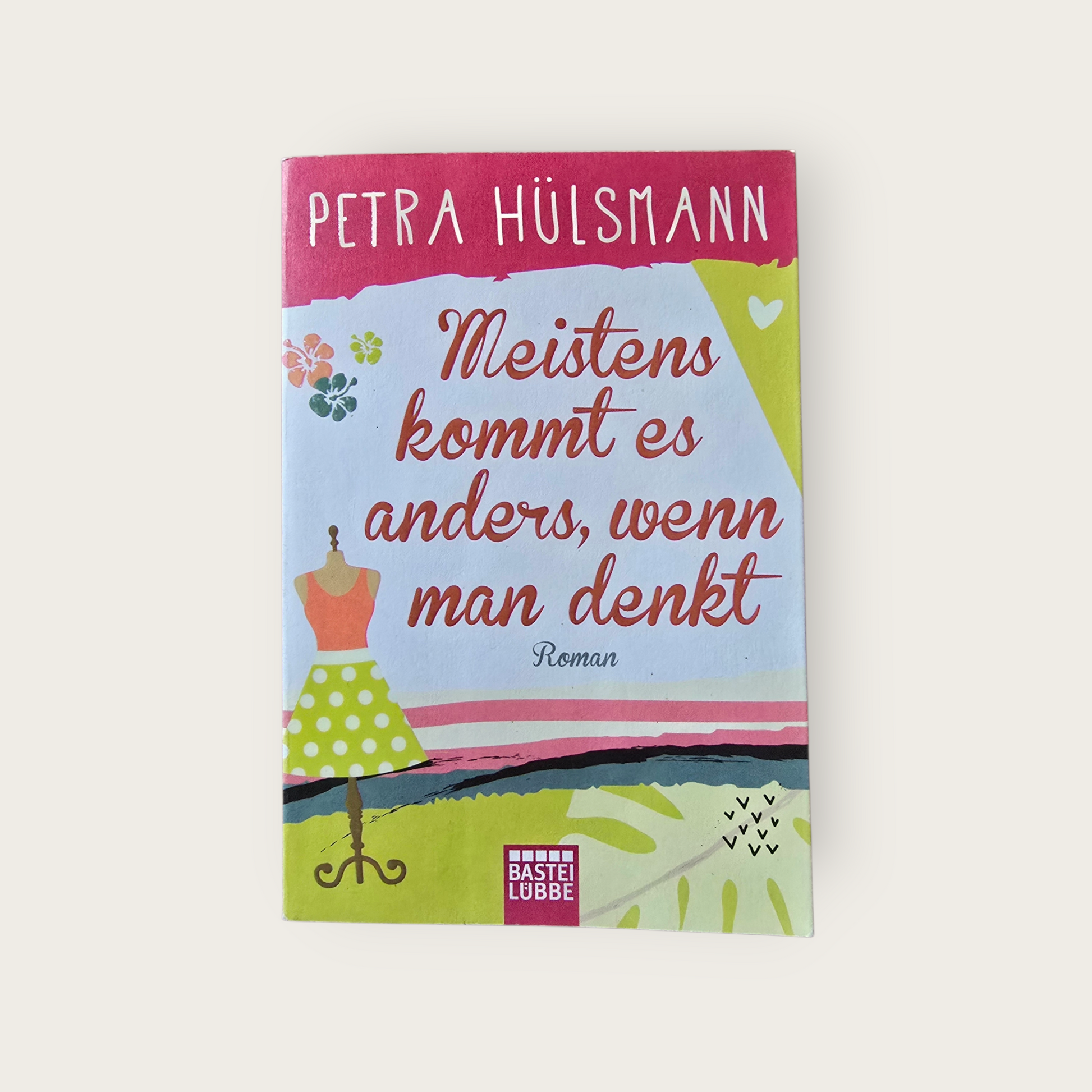 Buch meistens kommt es anders, wenn man denkt P. Hülsmann (2019)