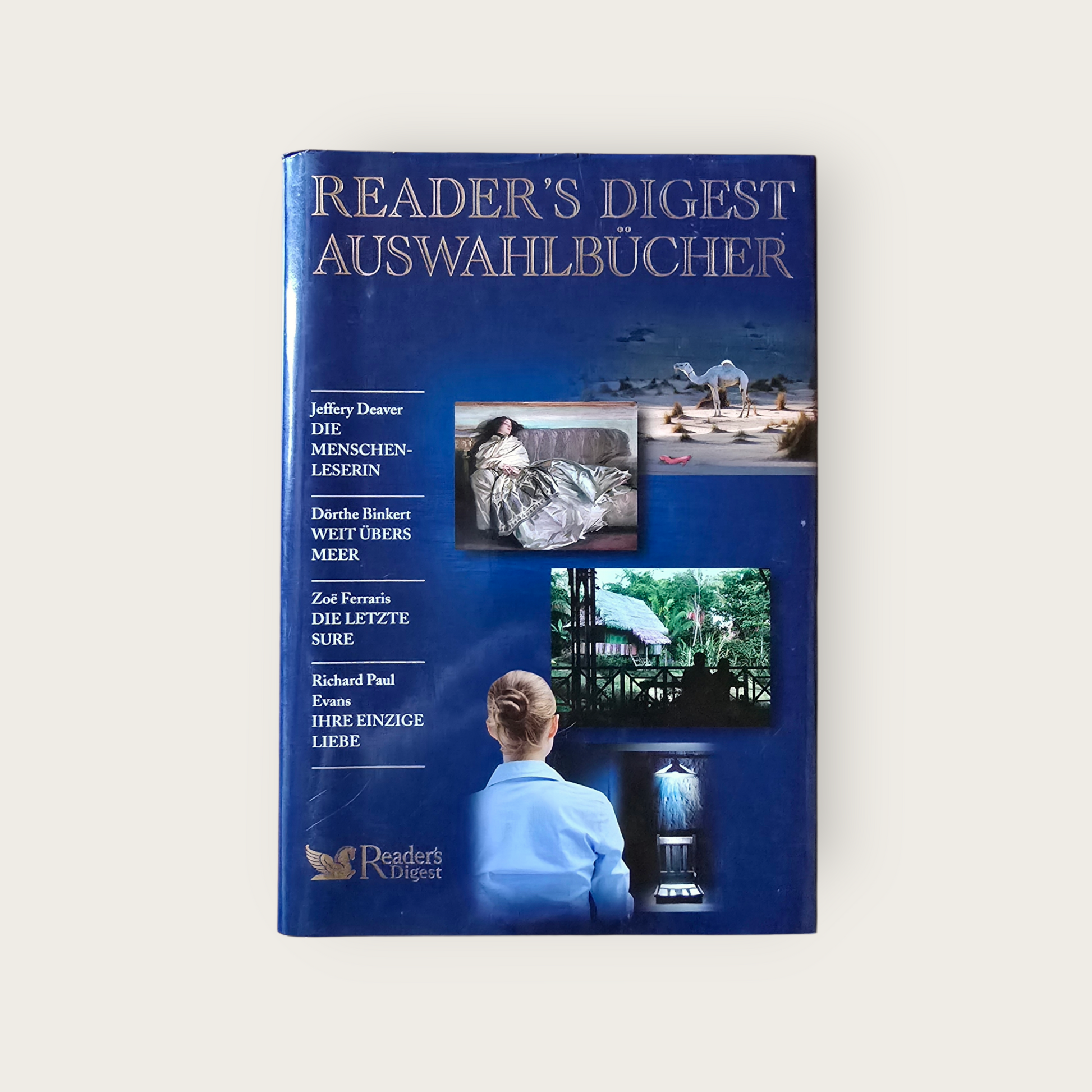 READER´S DIGEST Auswahlbücher  Die Menschen-Leserin / Weit übers Meer / Die letzte Sure / Ihre einzige Liebe