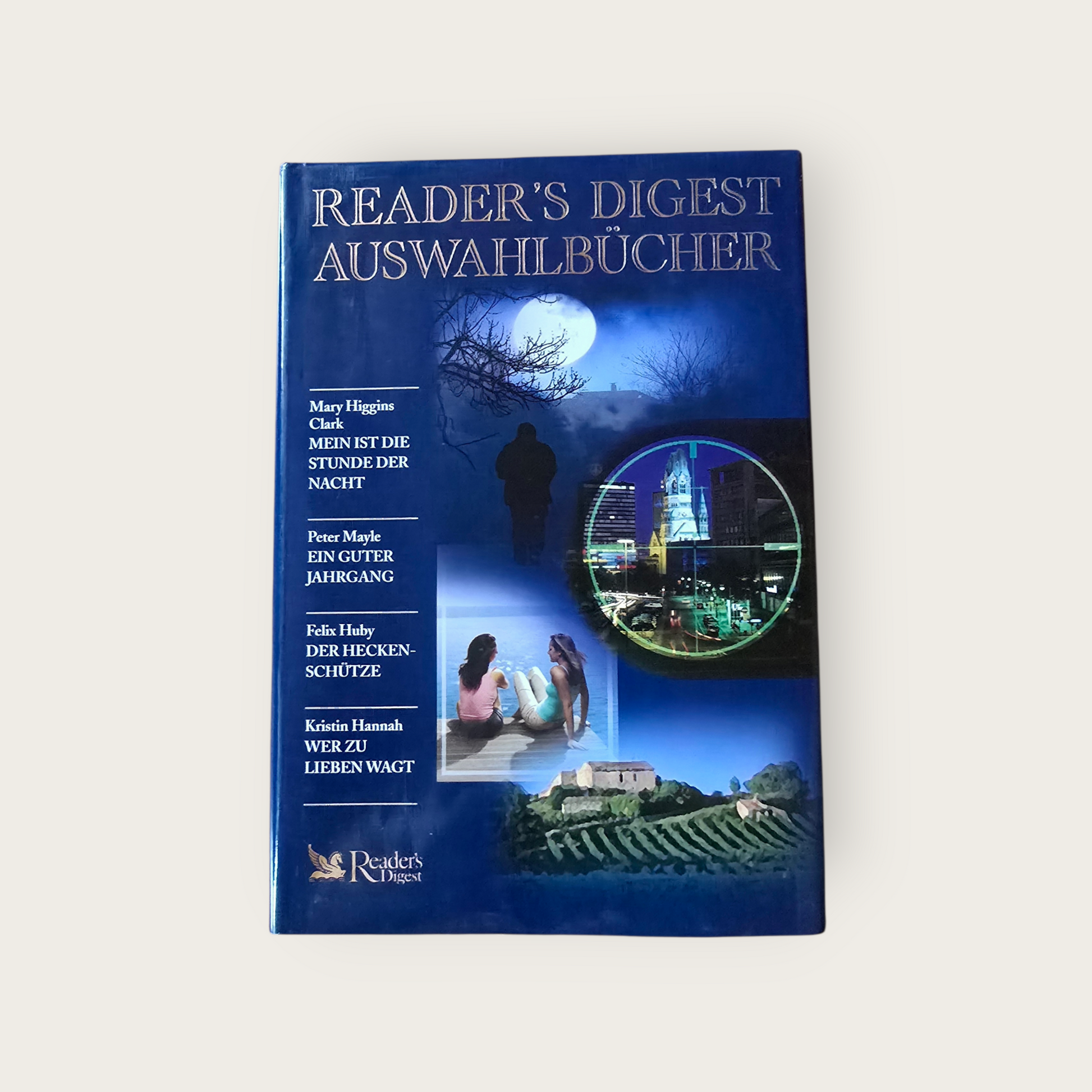 READER´S DIGEST Auswahlbücher  Mein ist die Stunde der Nacht / Ein guter Jahrgang / Der Hecken-Schütze / ... ( 2005)
