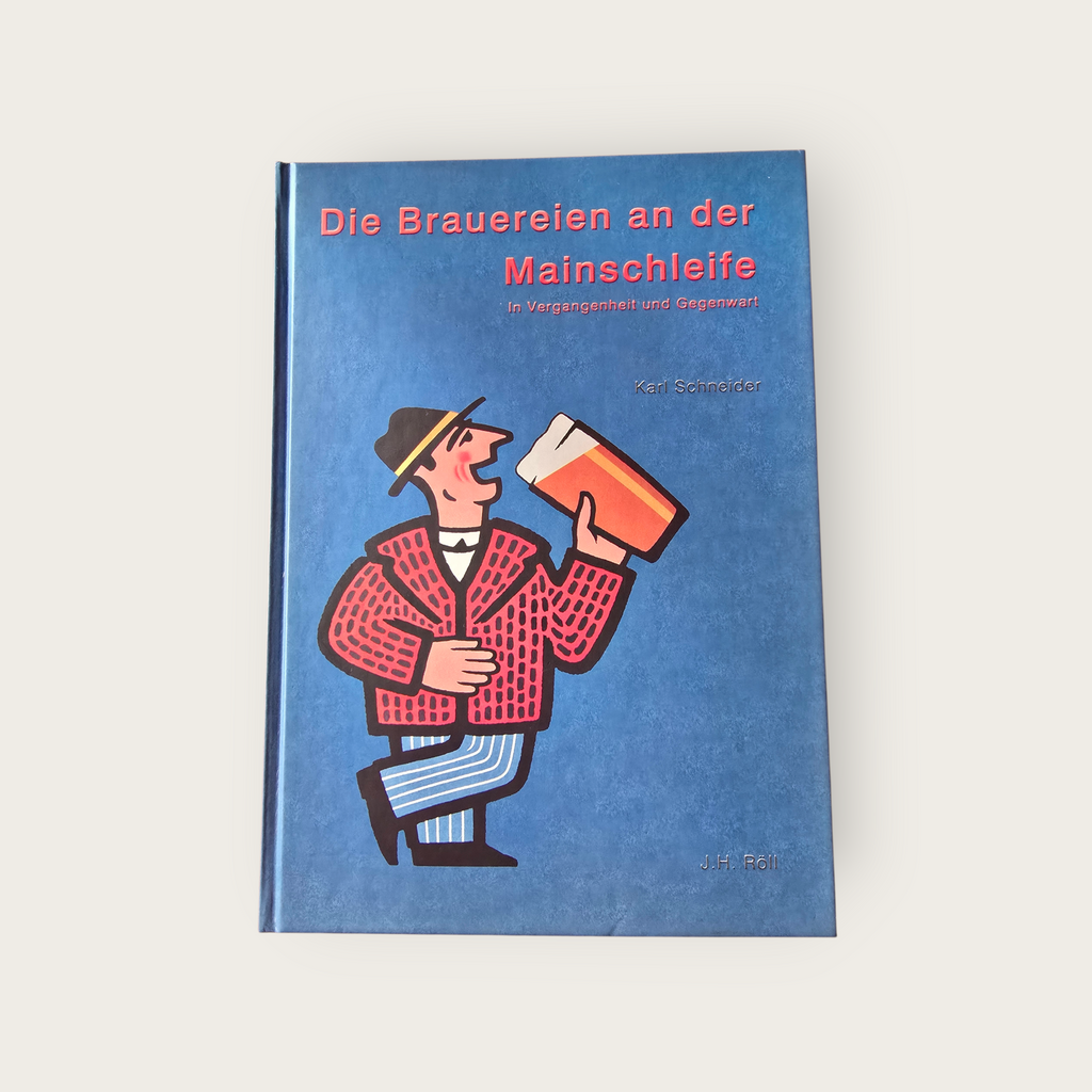 Die Brauereien an der Mainschleife in Vergangenheit und Gegenwart (2003)
