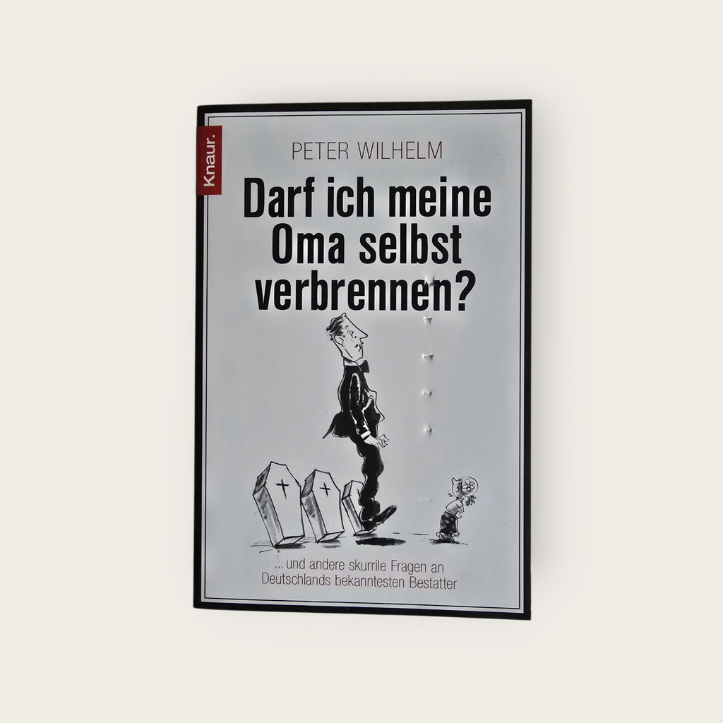 Buch Darf ich meine Oma selbst verbrennen?  P. Wilhelm (2011) zu verschenken