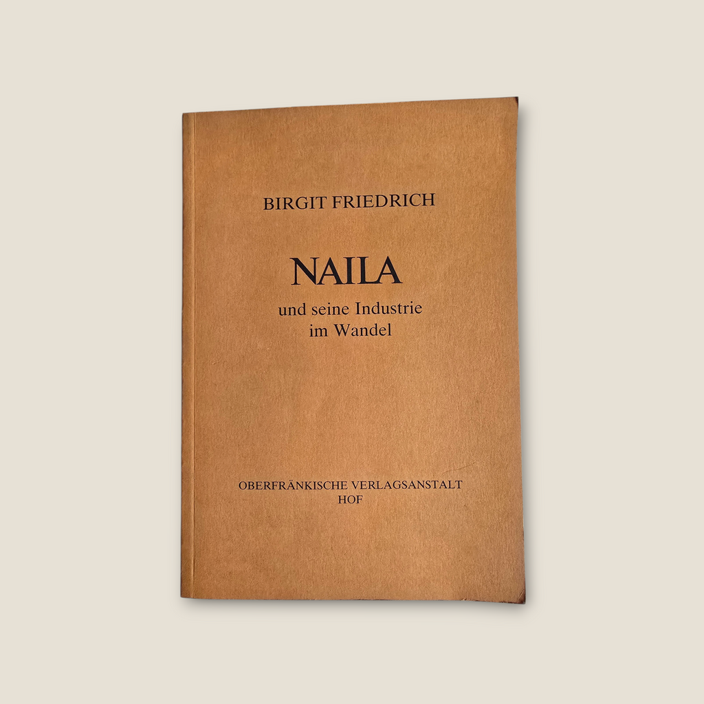 Buch  Naila und seine Industrie im Wandel B. Friedrich (1985)