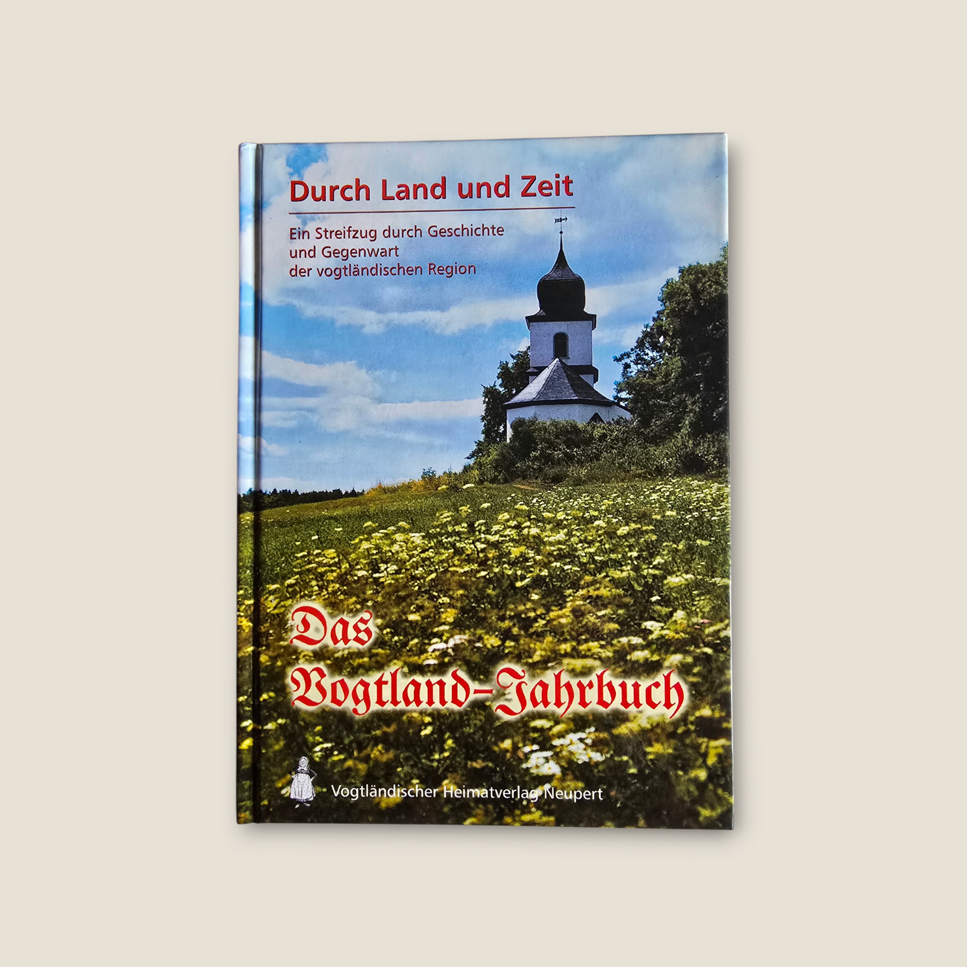 Das Vogtland Jahrbuch  Durch Land und Zeit (2004)