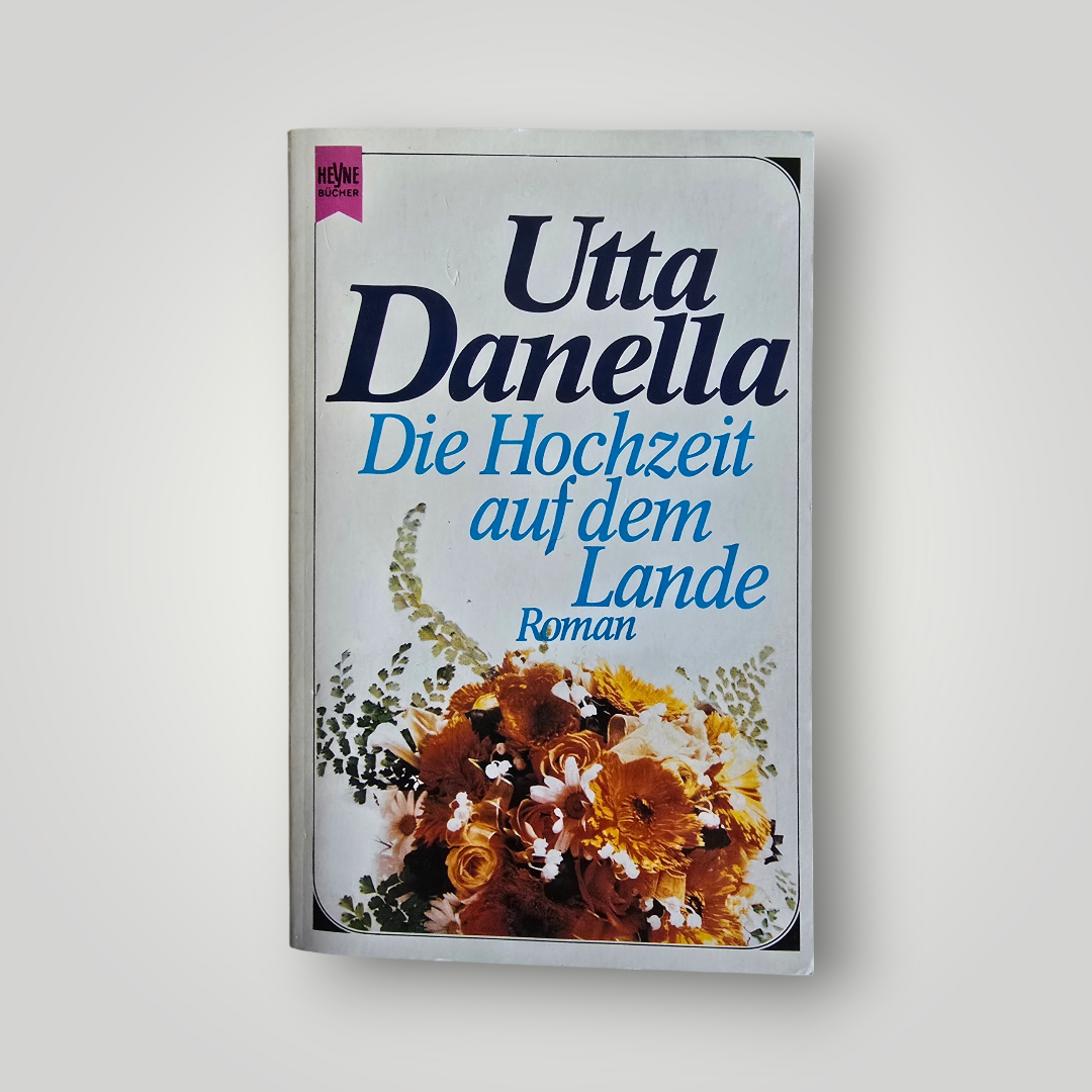 Buch Die Hochzeit auf dem Lande U. Danella (1975)