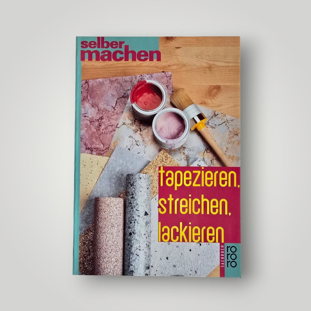 Buch Selber machen Tapezieren, Streichen, Lackieren (1997)